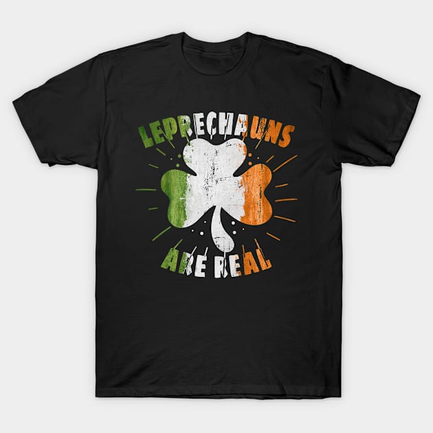 Leprechauns Are Real T-Shirt by AmineDesigns